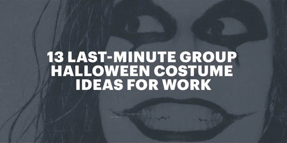 13 last-minute group Halloween costume ideas for work
