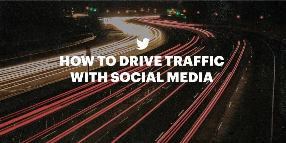 How to drive traffic with social media