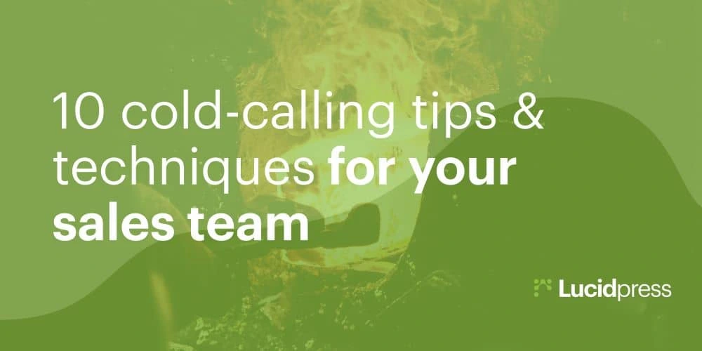 10 cold-calling tips & techniques for your sales team