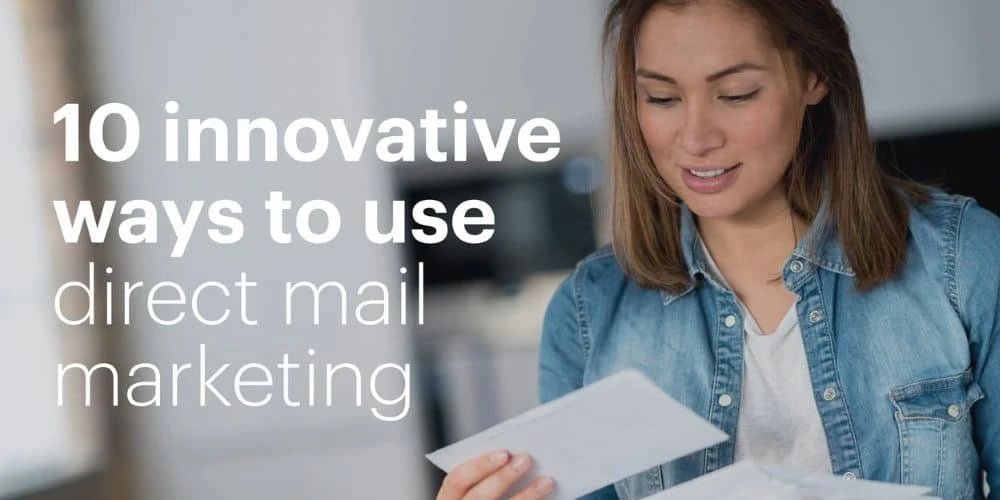 10 creative ways to use direct mail marketing