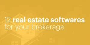 12 real estate softwares for your brokerage