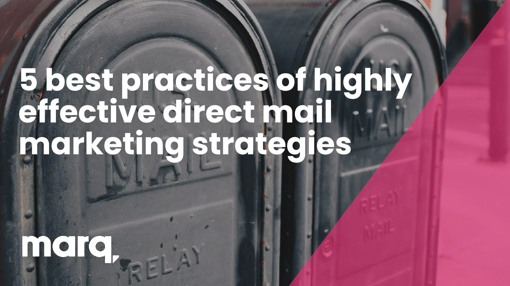 5 best practices of highly effective direct mail marketing strategies