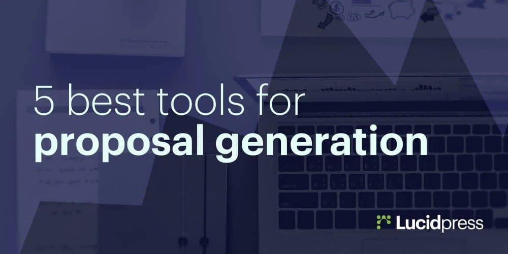 5 tools to help you better automate and manage proposal generation
