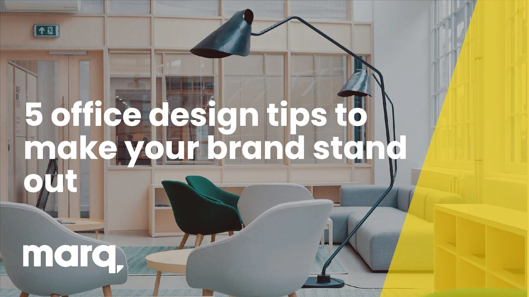 5 office design tips to make your brand stand out