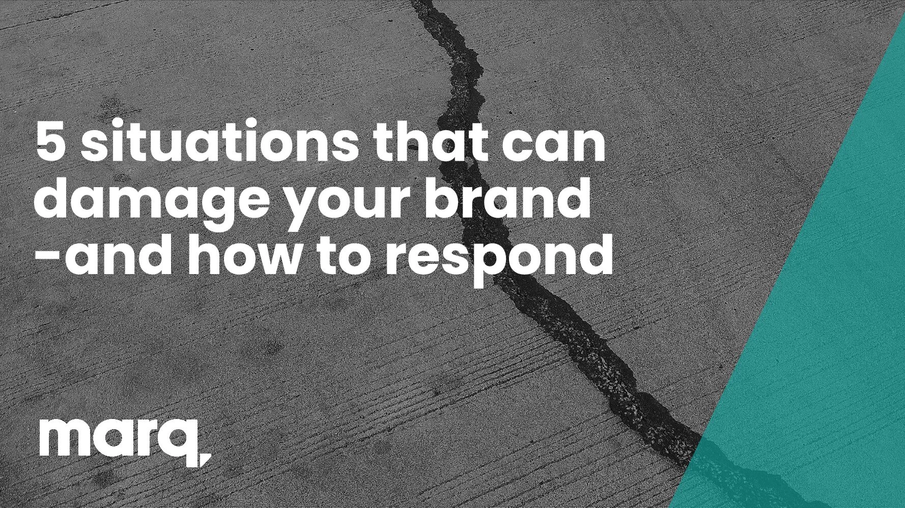 5 situations that can damage your brand—and how to respond