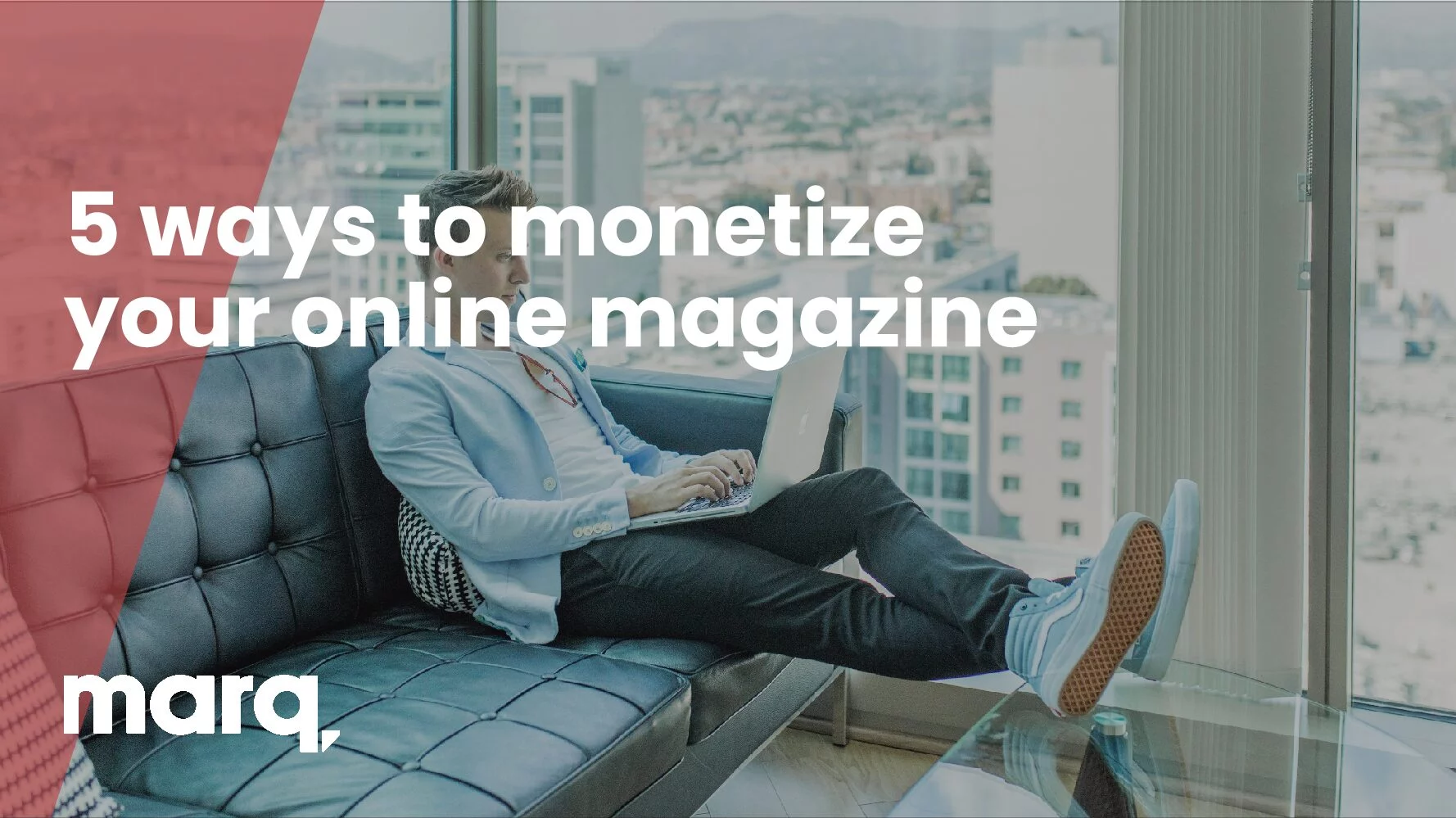 5 ways to monetize your online magazine