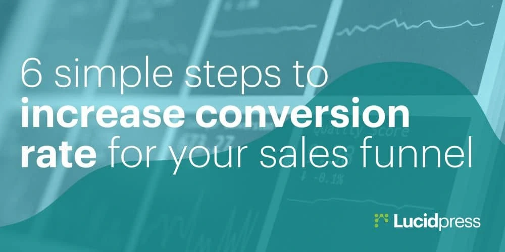 6 simple steps to increase conversion rate for your sales funnel