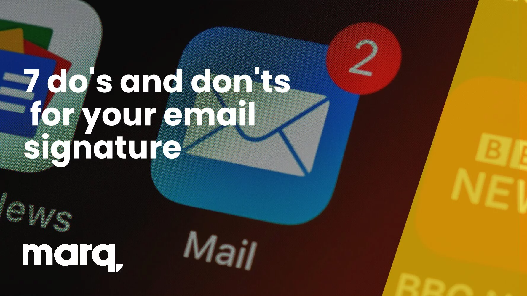 7 do’s and don’ts for your email signature