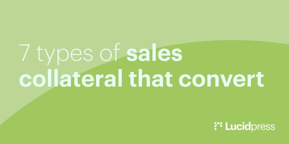 7 types of sales collateral that convert