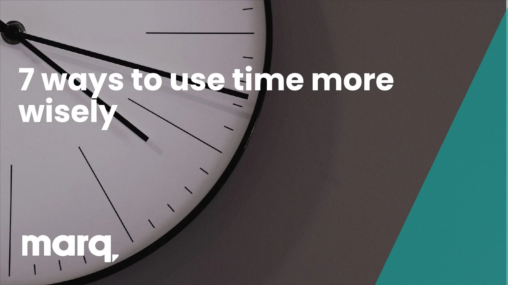 7 ways to use time more wisely