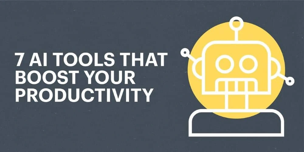 7 AI tools that boost your productivity