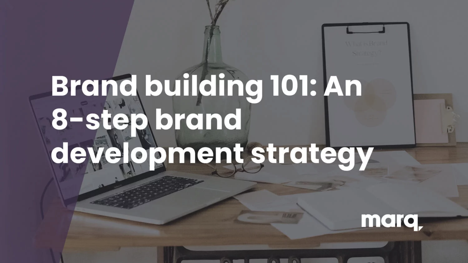 An 8-step brand development strategy