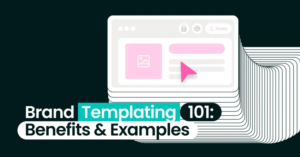 Brand Templating: Setup, Benefits & Examples [2026 Guide]