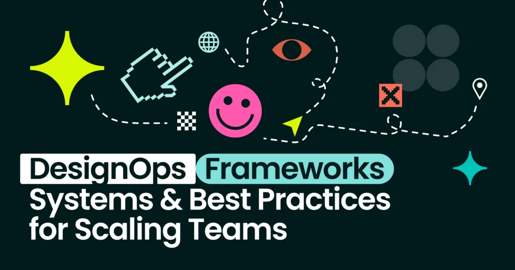 DesignOps frameworks and examples for scaling teams