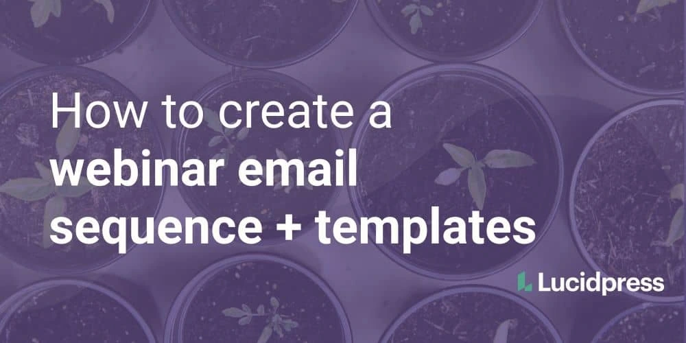 How to create a webinar email sequence + templates