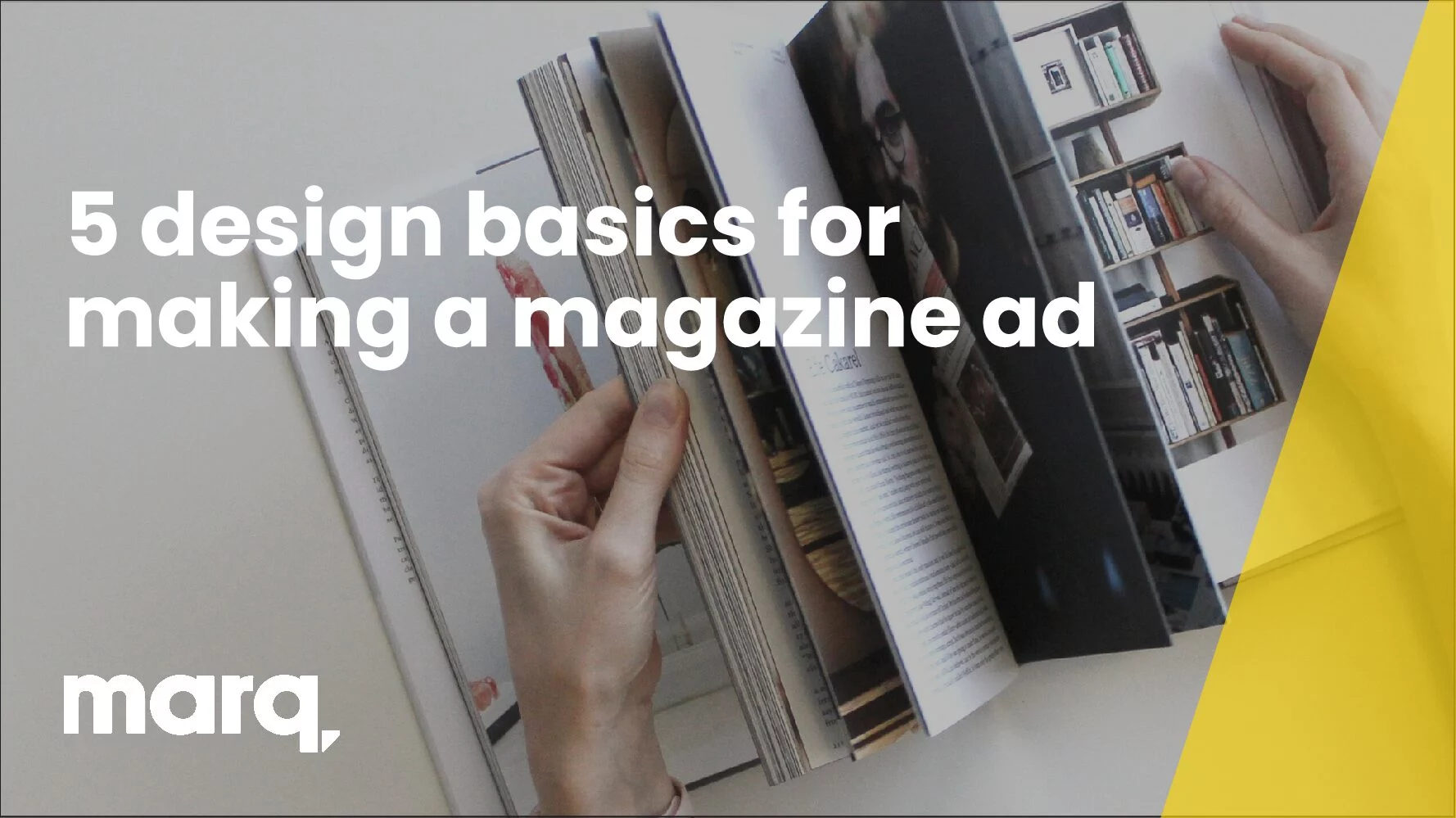 The 5 design basics for making a magazine ad