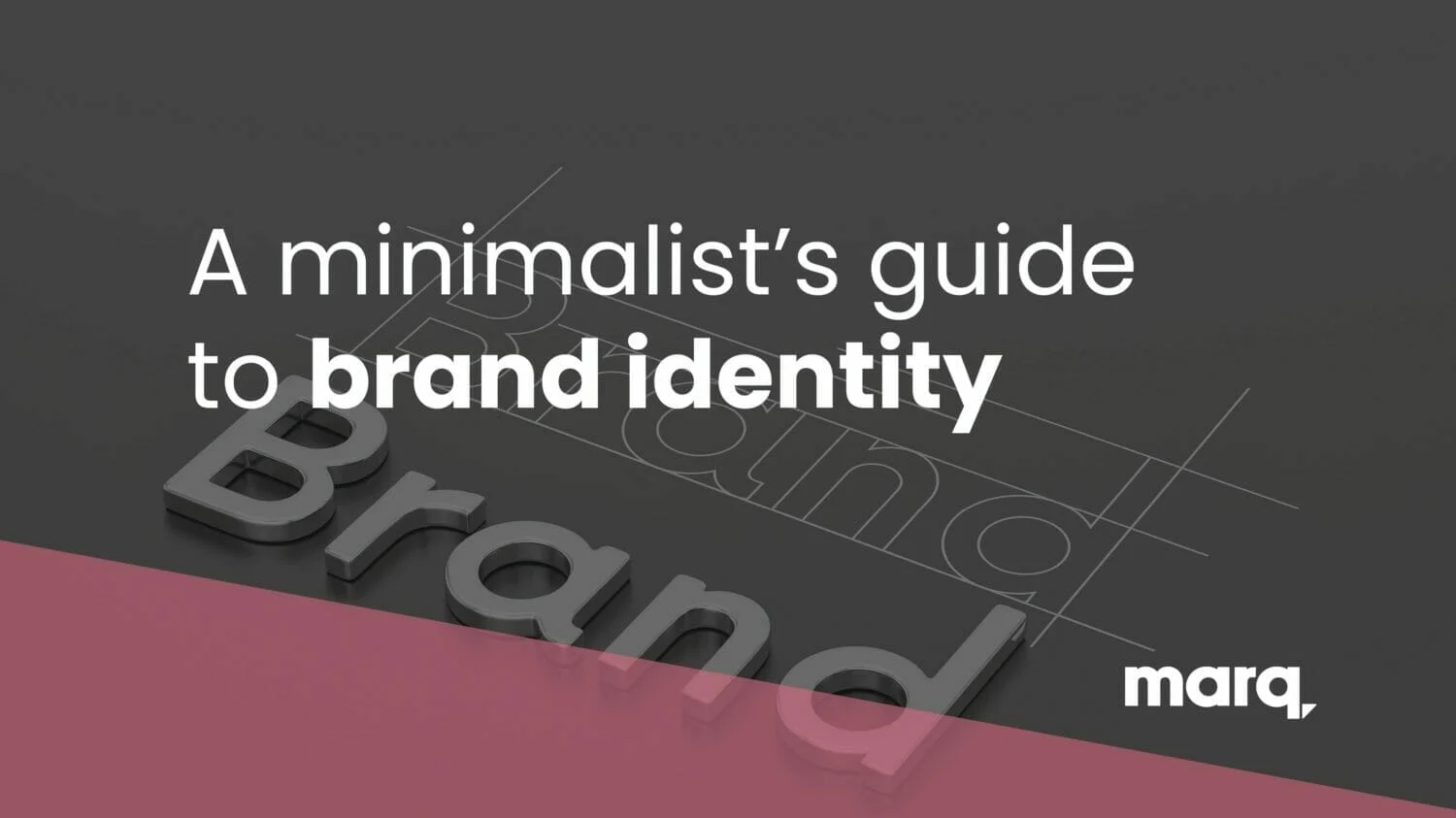 a minimalist's guide to brand identity