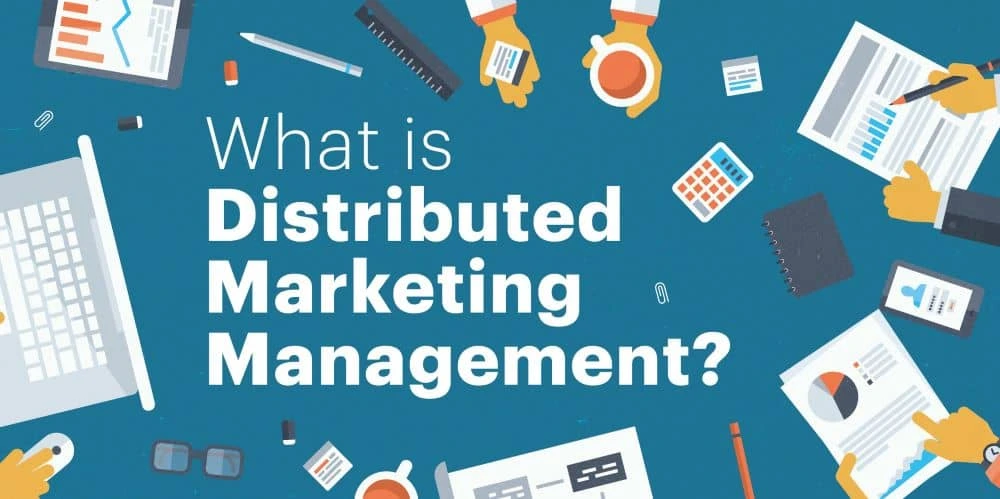 What is distributed marketing management?