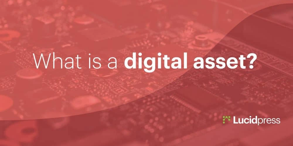 What is a digital asset?