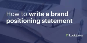 How to write a brand positioning statement