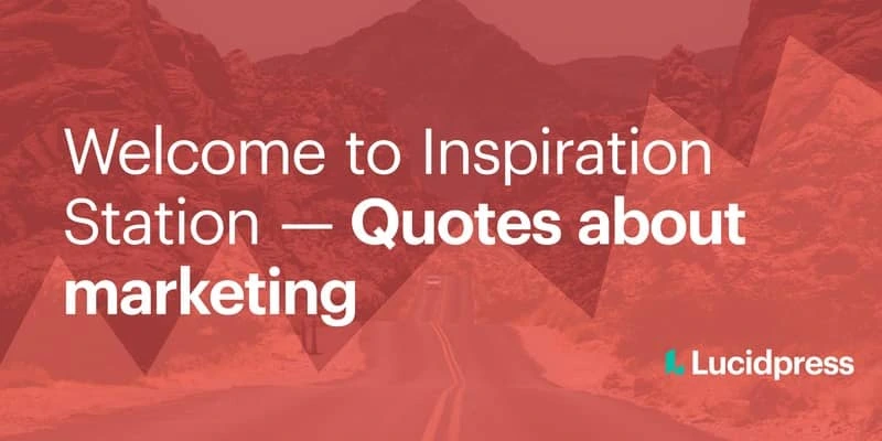 Welcome to Inspiration Station — Quotes about marketing