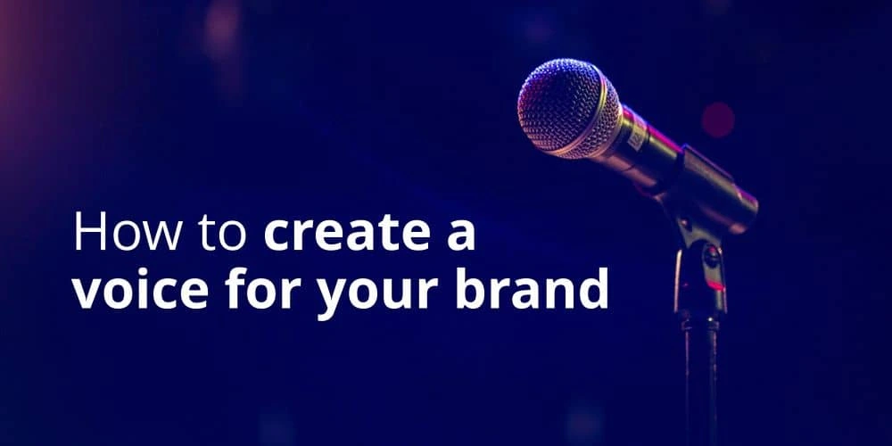 How to create a voice for your brand