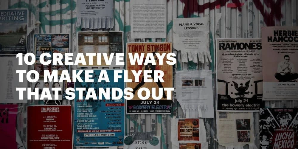 10 creative ways to make a flyer that stands out