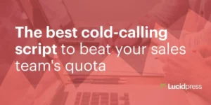 The best cold-calling script to beat your sales team's quota"