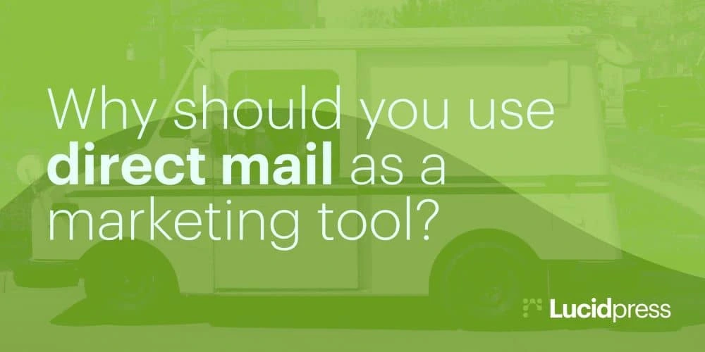 Why should you use direct mail as a marketing tool?