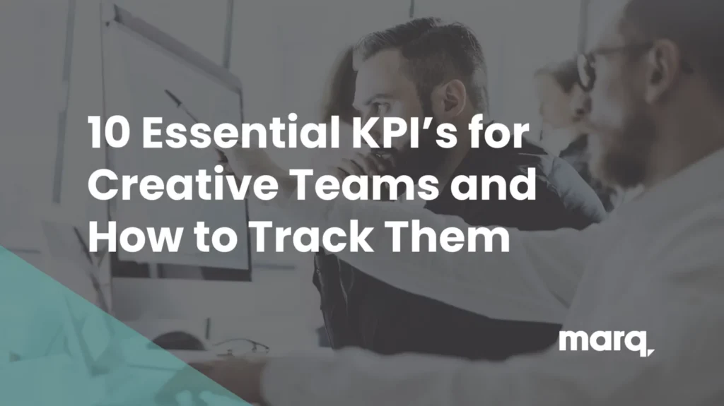 10 Essential KPIs for Creative Teams and How to Track Them