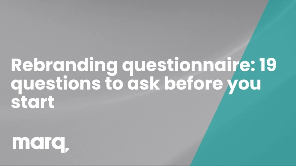 Rebranding questionnaire: 19 questions to ask before you start [Webinar recap]