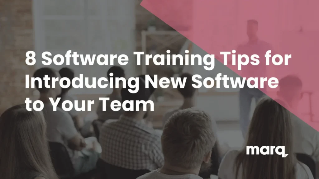 8 Software Training Tips for Introducing New Software to Your Team