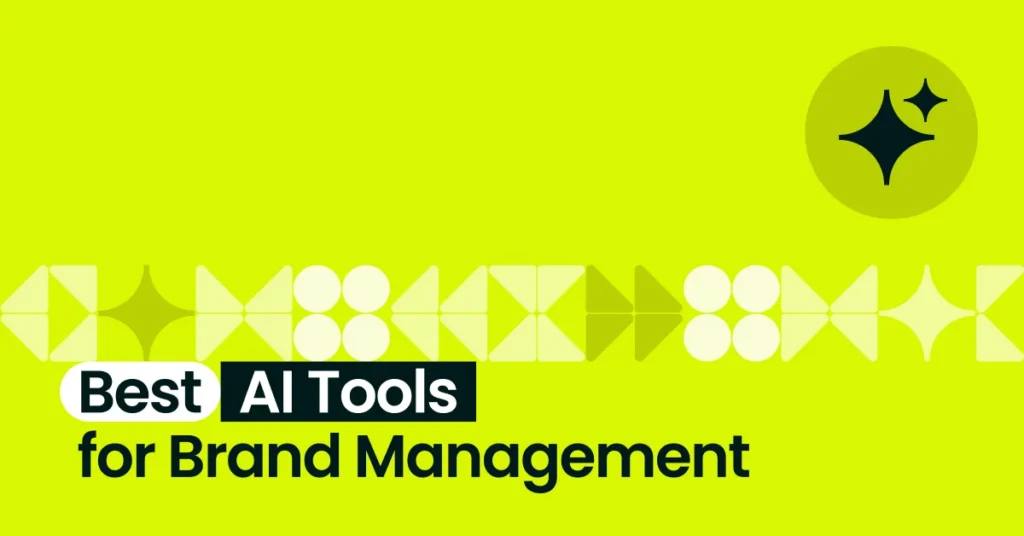 5 Best AI Tools for Brand Management in 2026 (Tested)