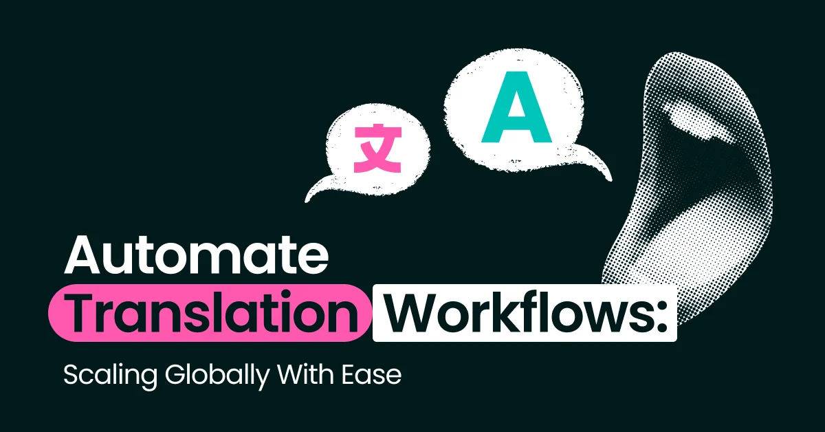 Featured image for Automate Translation Workflows_