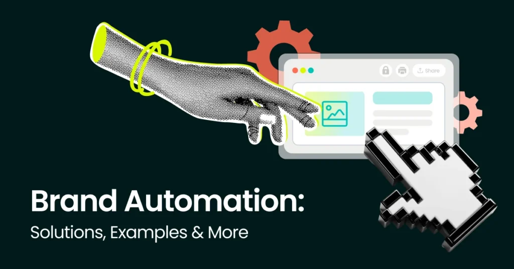 Brand automation: Solutions, examples, and more (a leadership guide)